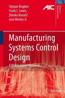 Manufacturing Systems Control Design A Matrix-based Approach Kindle Editon