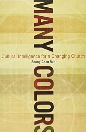 Many Colors Cultural Intelligence for a Changing Church Epub