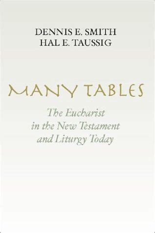 Many Tables The Eucharist in the New Testament and Liturgy Today Kindle Editon