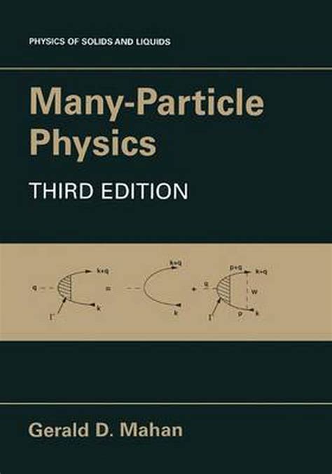 Many-Particle Physics 2nd Edition Reader