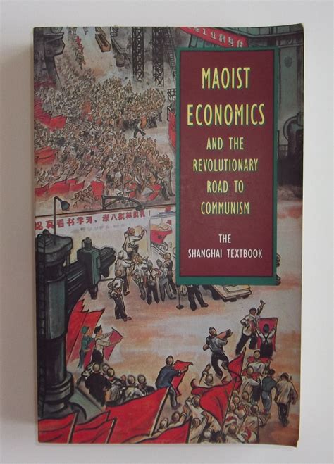 Maoist Economics and the Revolutionary Road to Communism: The Shanghai Textbook Ebook Reader