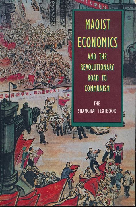 Maoist Economics and the Revolutionary Road to Communism: The Shanghai Textbook Ebook Reader