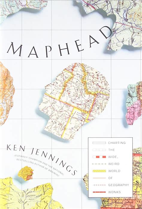 Maphead Charting the Wide Weird World of Geography Wonks Doc