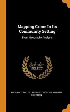 Mapping Crime in Its Community Setting Event Geography Analysis PDF