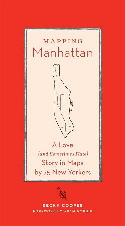 Mapping Manhattan A Love and Sometimes Hate Story in Maps by 75 New Yorkers PDF