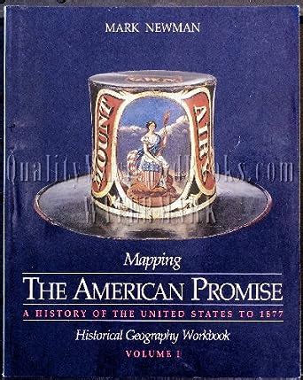 Mapping the American Promise Historical Geography Workbook Volume I Doc