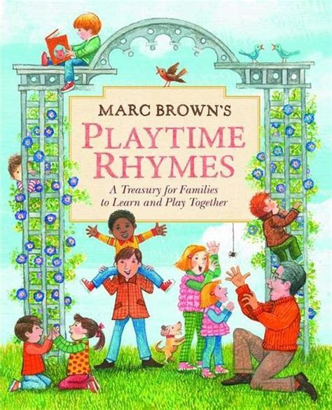 Marc Brown's Playtime Rhymes A Treasury for Families to Learn and Play Together PDF