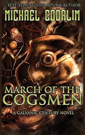 March of the Cogsmen Galvanic Century Volume 8 Reader