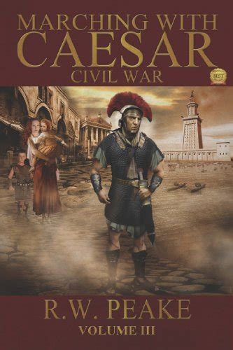 Marching With Caesar Civil War Volume 3 Kindle Editon