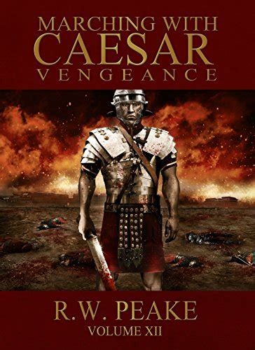 Marching With Caesar Vengeance Volume 12 PDF