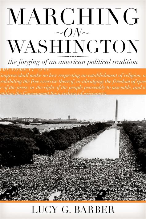 Marching on Washington - The Forging of an American Political Tradition Kindle Editon