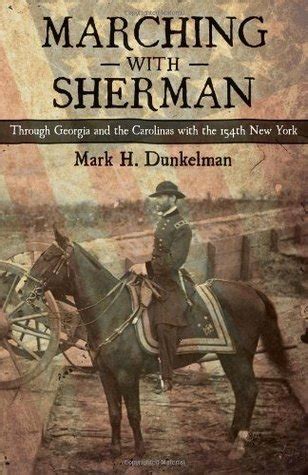 Marching with Sherman Through Georgia and the Carolinas with the 154th New York Reader