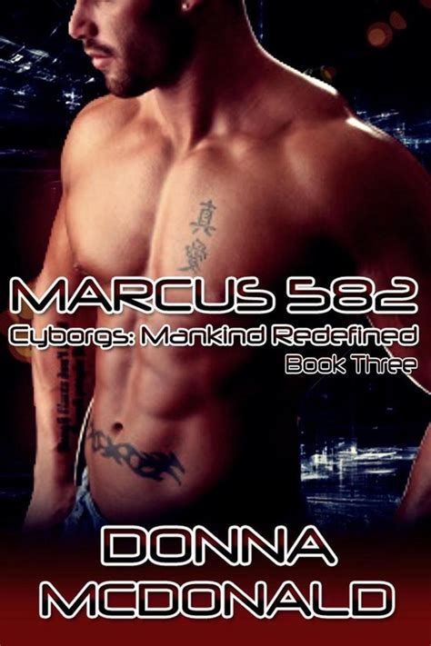 Marcus 582 Cyborgs Mankind Redefined Volume 3 Kindle Editon