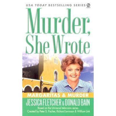 Margarits and Murder Murder She Wrote Reader