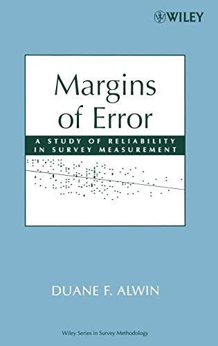 Margins of Error A Study of Reliability in Survey Measurement Doc