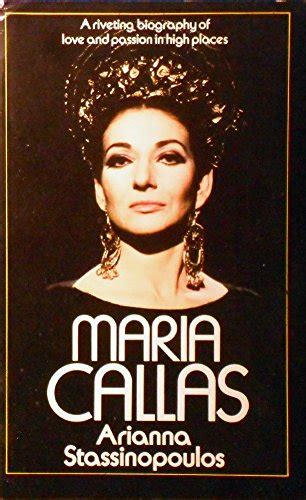 Maria Callas The Woman behind the Legend