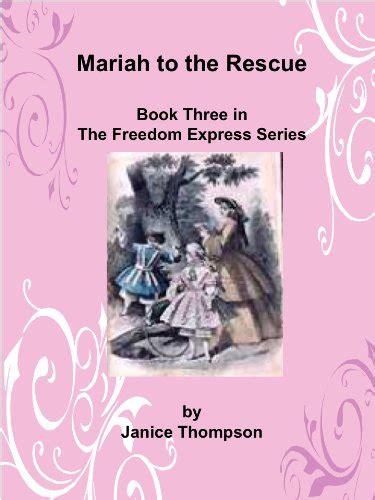 Mariah to the Rescue The Freedom Express Series Book 3 Doc