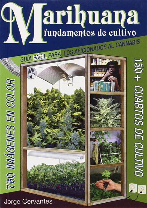 Marihuana Fundamentos de Cultivo Guia Facil para los Aficionados al Cannabis Spanish Edition Kindle Editon
