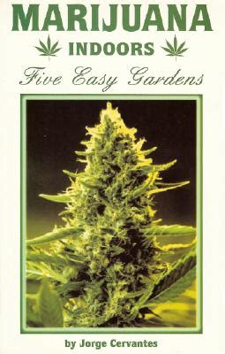 Marijuana Indoors: Five Easy Gardens Epub