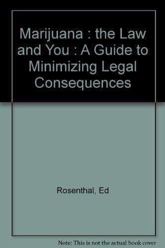 Marijuana The Law and You A Guide to Minimizing Legal Consequences Reader