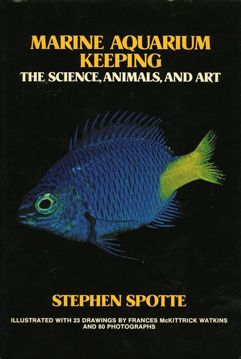 Marine Aquarium Keeping The Science, Animals and Art Epub