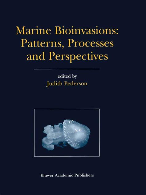 Marine Bioinvasions: Patterns, Processes and Perspectives 1st Edition Epub