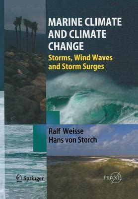 Marine Climate and Climate Change Storms, Wind Waves and Storm Surges 1st Edition Reader