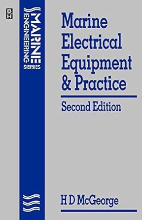 Marine Electrical Equipment and Practice Marine Engineering Series Epub