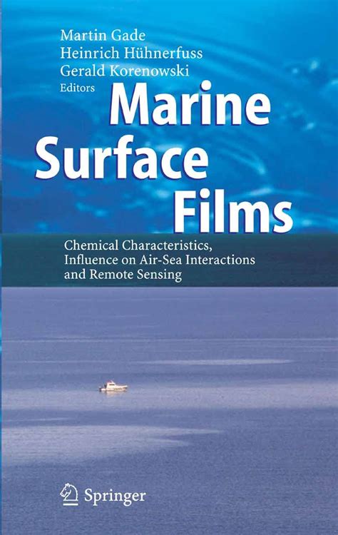 Marine Surface Films Chemical Characteristics, Influence on Air-Sea Interactions and Remote Sensing PDF