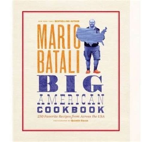 Mario Batali-Big American Cookbook 250 Favorite Recipes from Across the USA Epub