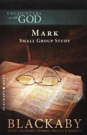 Mark A Blackaby Bible Study Series Encounters with God Reader