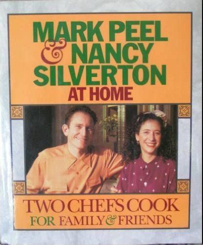 Mark Peel and Nancy Silverton at Home Two Chefs Cook for Family and Friends Doc