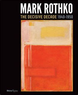 Mark Rothko The Decisive Decade 1940-1950 Kindle Editon