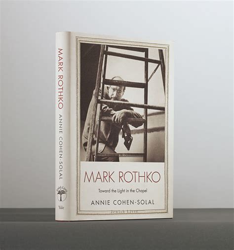 Mark Rothko Toward the Light in the Chapel Jewish Lives PDF