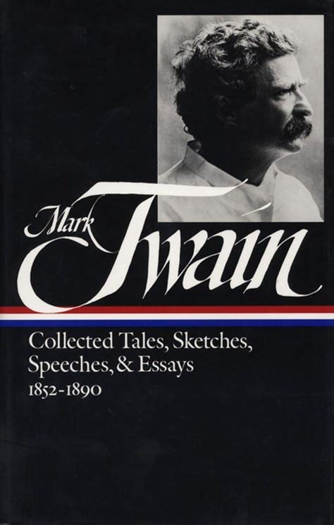 Mark Twain Collected Tales Sketches Speeches and Essays 1852-1890 PDF