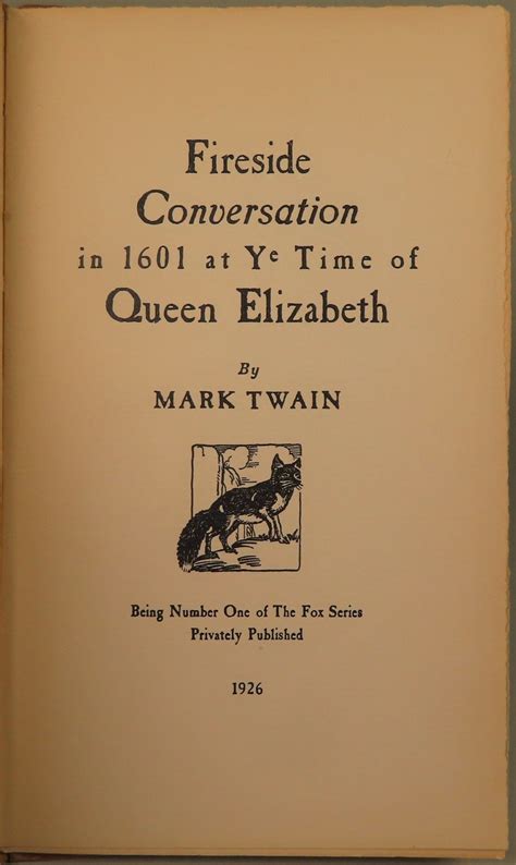 Mark Twain s 1601 or Fireside Conversation in the Time of Queen Elizabeth Kindle Editon