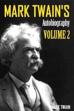 Mark Twain s Autobiography Volume 2 Kindle Editon
