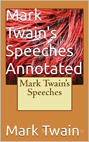 Mark Twain s Speeches Annotated Reader