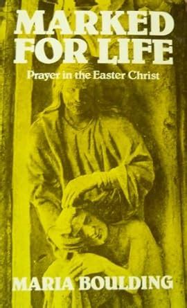 Marked for Life Prayer in the Easter Christ Reader