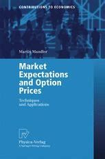 Market Expectations and Option Prices Techniques and Applications 1st Edition Reader