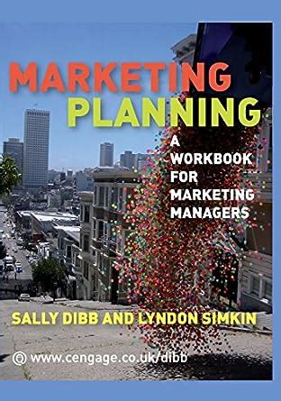 Marketing Planning A Workbook for Marketing Managers 1st Edition Kindle Editon