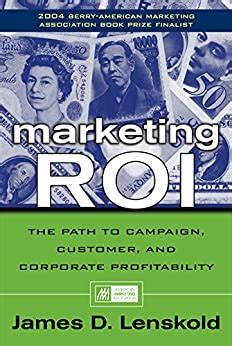 Marketing.ROI.The.Path.to.Campaign.Customer.and.Corporate.Profitability Ebook Kindle Editon