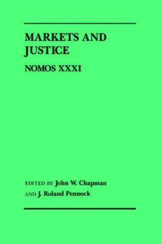 Markets And Justice Nomos Xxxi Kindle Editon