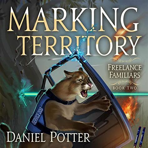 Marking Territory Freelance Familiars Book 2 Kindle Editon