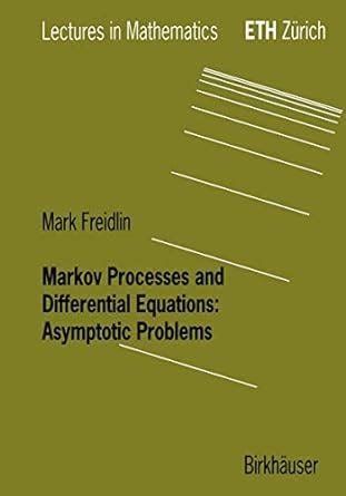 Markov Processes and Differential Equations Asymptotic Problems 1st Edition Doc