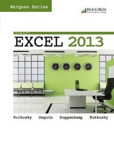 Marquee Series Microsoft R Excel 2013 Text with data files CD Kindle Editon