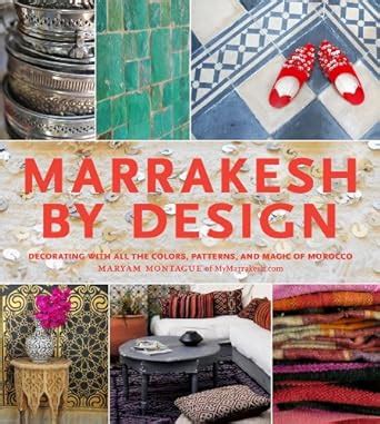 Marrakesh by Design Decorating With All the Colors Doc