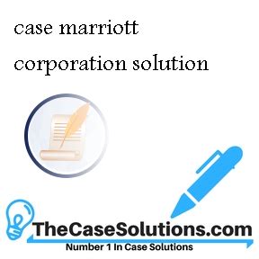 Marriott Corporation Case Study Solution Ebook Epub