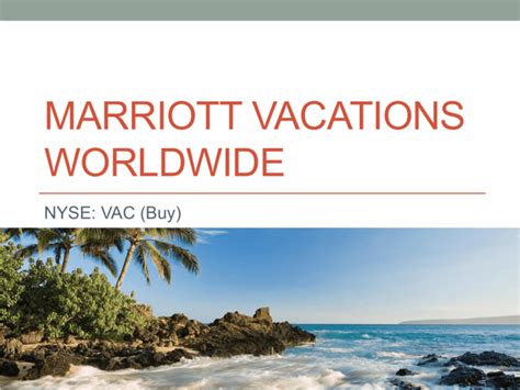 Marriott Vacations Worldwide Corporation: A Comprehensive 10,000+ Character Guide