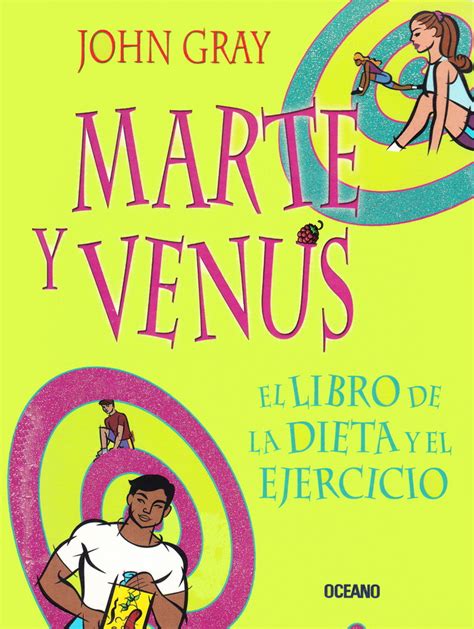 Marte y Venus El Libro de La Dieta y El Ejercicio Spanish Edition Epub